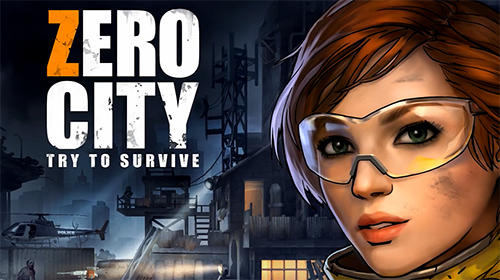 Скачать Zero city: Zombie shelter survival: Android Менеджер игра на телефон и планшет.