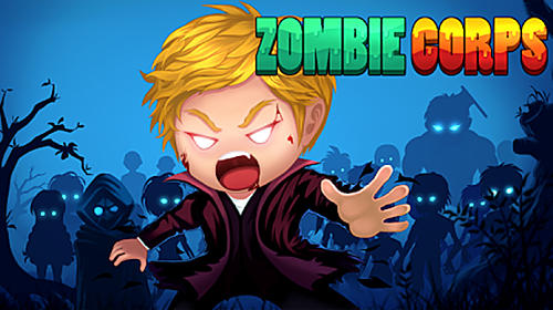 Скачать Zombie corps: Idle RPG: Android Тайм киллеры игра на телефон и планшет.