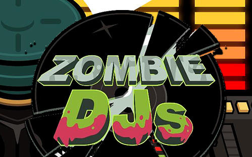 Скачать Zombie DJs на Андроид 4.1 бесплатно.