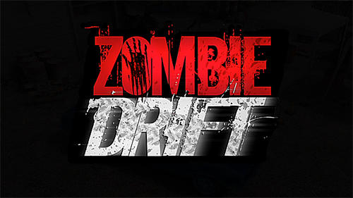 Скачать Zombie drift: Android Машины игра на телефон и планшет.