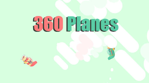 Скачать 360 planes: Android игра на телефон и планшет.