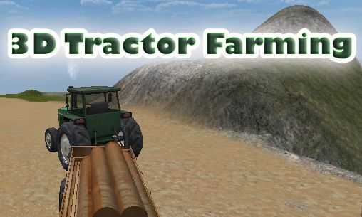 Скачать 3D tractor farming: Android игра на телефон и планшет.