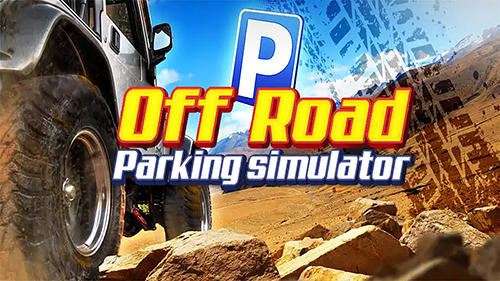 Скачать 4x4 offr-oad parking simulator на Андроид 4.1 бесплатно.