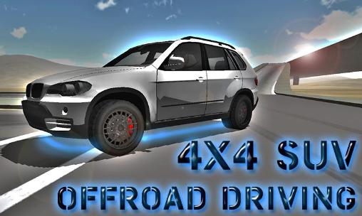 Скачать 4x4 SUV offroad driving: Android игра на телефон и планшет.