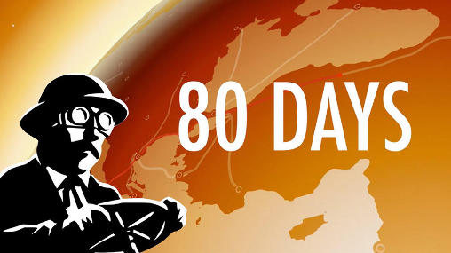 Скачать 80 days: Android Ролевые (RPG) игра на телефон и планшет.