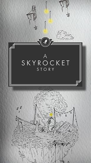 Скачать A skyrocket story: Android Прыгалки игра на телефон и планшет.