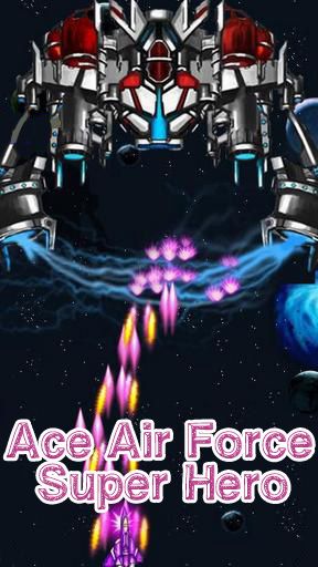 Скачать Ace air force: Super hero: Android Стрелялки игра на телефон и планшет.