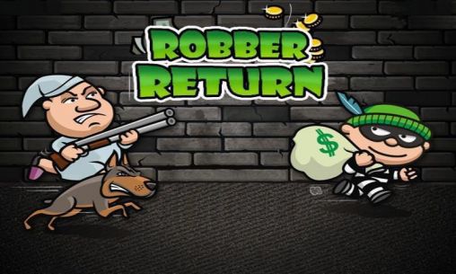 Ace dodger. Robber return