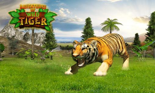 Скачать Adventures of wild tiger: Android 3D игра на телефон и планшет.