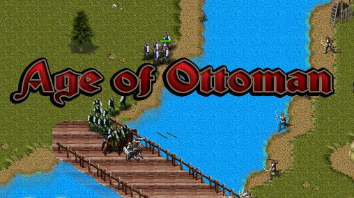 Скачать Age of Ottoman: Android Стратегии в реальном времени игра на телефон и планшет.