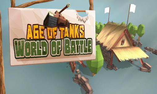 Скачать Age of tanks: World of battle: Android 3D игра на телефон и планшет.