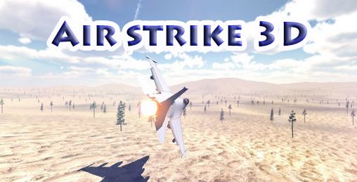 Скачать Air strike 3D на Андроид 4.2.2 бесплатно.