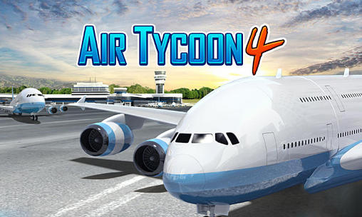 Скачать Air tycoon 4: Android Экономические игра на телефон и планшет.