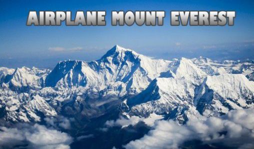 Скачать Airplane mount Everest: Android игра на телефон и планшет.