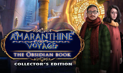Скачать Amaranthine voyage: The obsidian book. Collector's edition: Android Квест от первого лица игра на телефон и планшет.