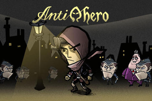 Скачать Antihero: Android Aнонс игра на телефон и планшет.