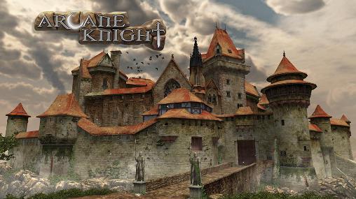 Скачать Arcane knight: Android 3D игра на телефон и планшет.