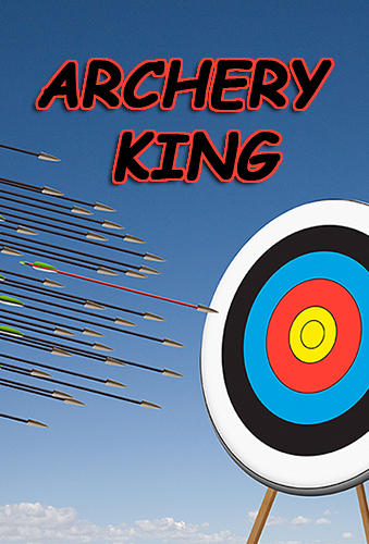 Скачать Archery king: Android Тир игра на телефон и планшет.