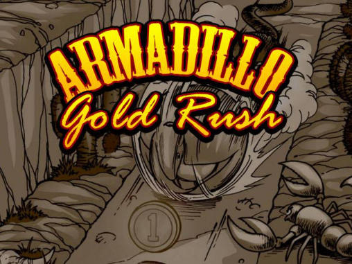 Скачать Armadillo: Gold rush: Android Сенсорные игра на телефон и планшет.