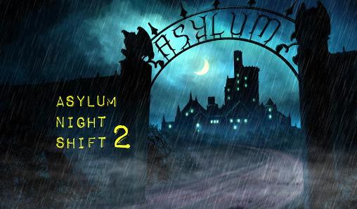 Asylum: Night shift 2