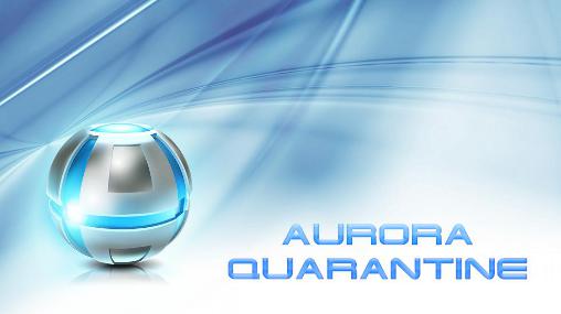 Скачать Aurora: Quarantine: Android Головоломки игра на телефон и планшет.