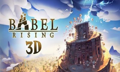 Скачать Babel Rising 3D: Android Симуляторы игра на телефон и планшет.