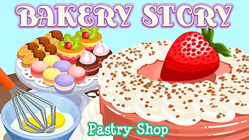 Скачать Bakery story: Pastry shop: Android Экономические игра на телефон и планшет.