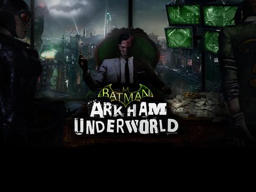 Скачать Batman: Arkham underworld: Android Aнонс игра на телефон и планшет.