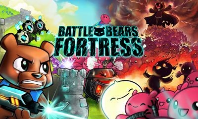 Скачать Battle Bears Fortress: Android Стратегии игра на телефон и планшет.