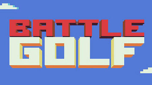 Скачать Battle golf: Android Мультиплеер игра на телефон и планшет.