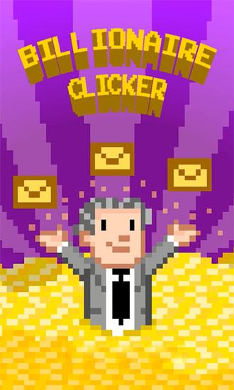 Скачать Billionaire clicker: Android Экономические игра на телефон и планшет.