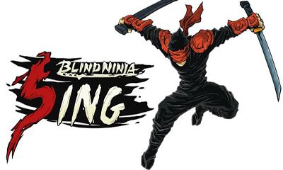 Скачать Blind Ninja: Sing: Android Аркады игра на телефон и планшет.
