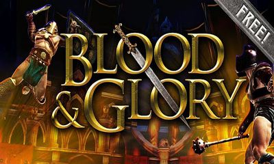 Скачать Blood & Glory: Android игра на телефон и планшет.