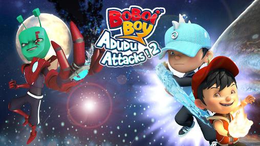 Скачать Boboi boy: Adudu attacks! 2: Android Игры на реакцию игра на телефон и планшет.