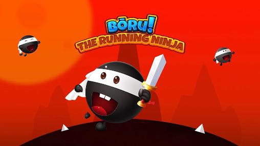 Скачать Boru! The running ninja: Android Раннеры игра на телефон и планшет.