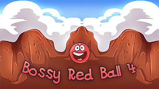 Скачать Bossy red ball 4 на Андроид 1.6 бесплатно.
