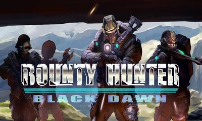 Скачать Bounty Hunter: Black Dawn: Android Online игра на телефон и планшет.