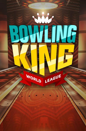 Скачать Bowling king: World league: Android 3D игра на телефон и планшет.