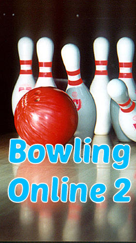 Скачать Bowling online 2: Android Боулинг игра на телефон и планшет.