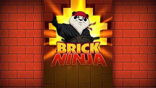 Скачать Brick ninja: Android Aнонс игра на телефон и планшет.