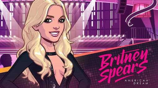 Скачать Britney Spears: American dream: Android Знаменитости игра на телефон и планшет.