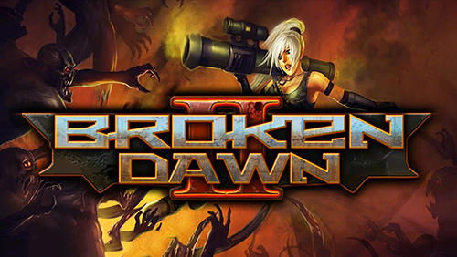 Скачать Broken dawn 2: Android Шутер с видом сверху игра на телефон и планшет.