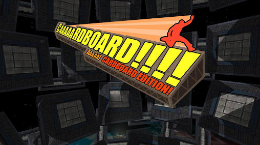 Скачать Caaaaardboard! Aaaaa! Cardboard edition! на Андроид 4.1 бесплатно.