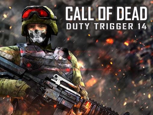 Call of dead: Duty trigger 14