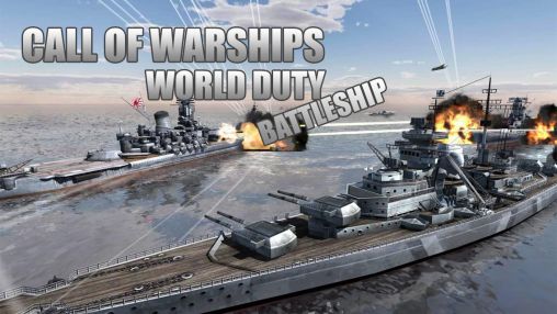 Скачать Call of warships: World duty. Battleship: Android игра на телефон и планшет.