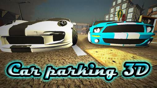 Скачать Car parking 3D на Андроид 4.2.2 бесплатно.