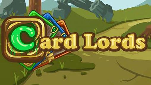 Скачать Card lords на Андроид 4.0.3 бесплатно.