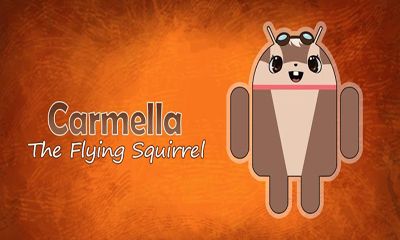 Скачать Carmella the Flying Squirrel: Android игра на телефон и планшет.