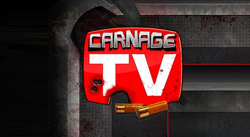 Скачать Carnage TV на Андроид 4.0.3 бесплатно.