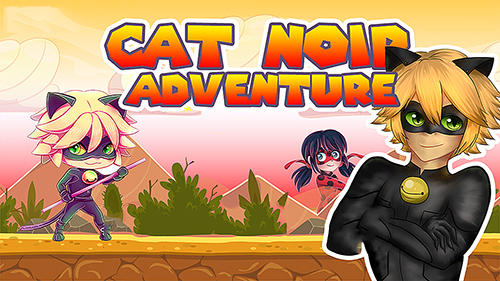 Скачать Cat Noir miraculous adventure: Android Платформер игра на телефон и планшет.